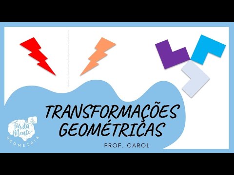 TRANSFORMAÇÕES GEOMÉTRICAS - Ensino Fundamental