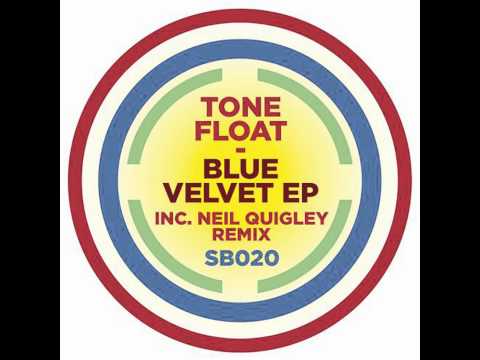 Tone Float - Blue Velvet (Neil Quigley Remix)