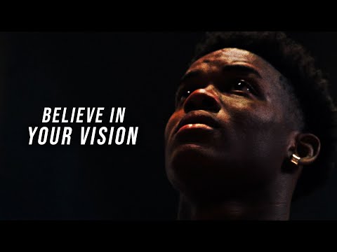 BELIEVE IN YOUR VISION - Best Motivational Video for 2021