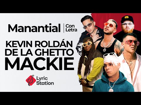 Kevin Roldán, De La Ghetto, Mackie Ft. Lyanno, Miky Woodz & KEVVO – Manantial (Letra/Lyrics)