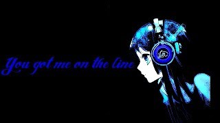On the line Julian Perretta NightCore Remix [Lyrics]