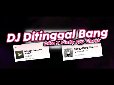 DJ DITINGGAL BANG DIKA X VINKY SLOWED MENGKANE FYP TIKTOK