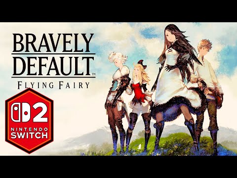 Bravely Default Flying Fairy Nintendo Switch 2 Gameplay