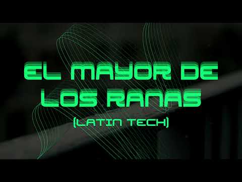 EL MAYOR DE LOS RANAS (Latin Tech) - FACUNDITOO DEEJAY (ViralTikTok)
