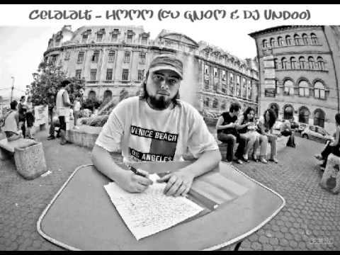 Celalalt - Hmmm (cu Gnom si DJ Undoo)