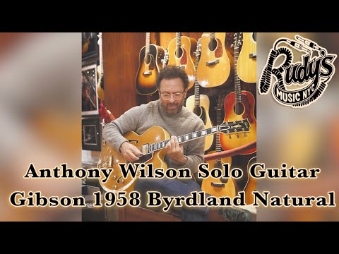 Anthony Wilson Solo Guitar, Gibson 1958 Byrdland @RudysMusicNewYork