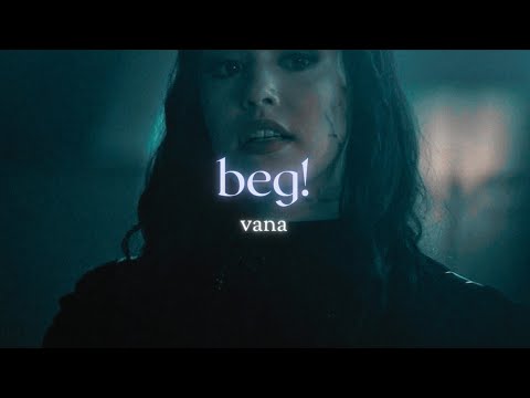 beg .:vana:. lyrics