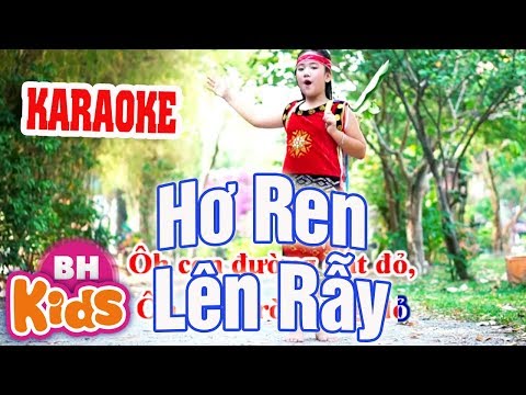 [KARAOKE] Hơ Ren Lên Rẫy - Nhạc Karaoke chuẩn Beat