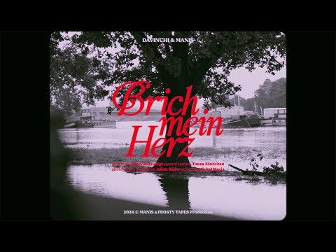 Davinchi & MANIS - Brich mein Herz (prod. by bapop) [Official Video]