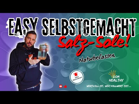 Salz Sole EASY selbstgemacht! DIY