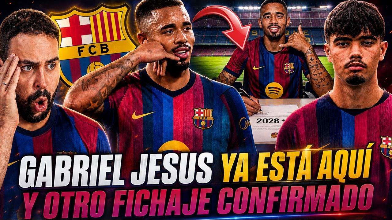 🚨GABRIEL JESUS YA ESTÁ en BARCELONA ¡NUEVOS DATOS! - OTRO FICHAJE SORPRESA del BARÇA ¡LOCURA!
