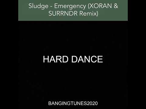 Sludge - Emergency (XORAN & SURRNDR Remix)