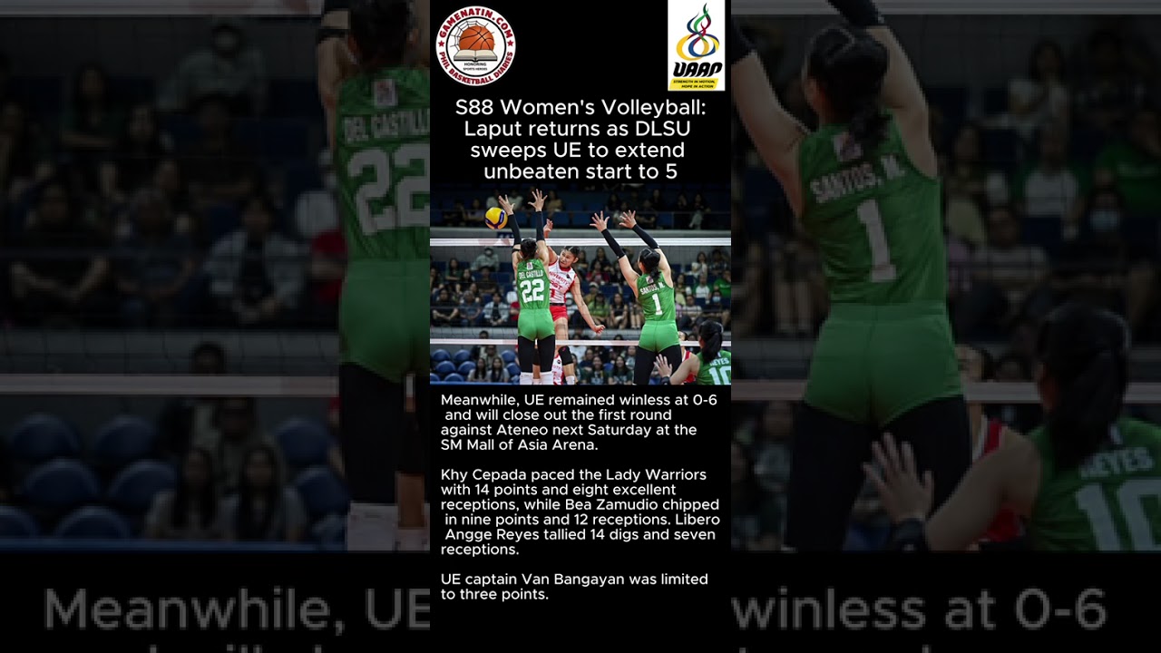 UAAP Women's Volleyball: Shevana Laput returns to action as DLSU sweeps UE to stay unbeaten
