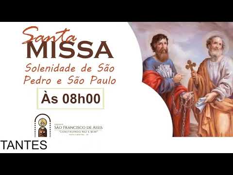 Santa Missa - Solenidade de São Pedro e São Paulo