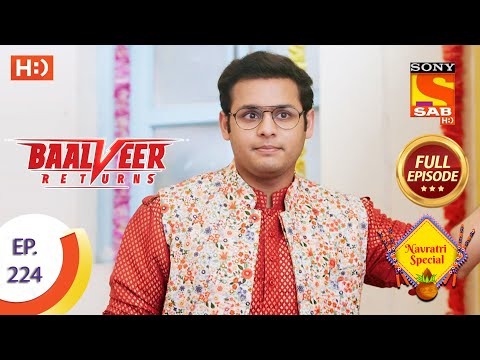 Baalveer Returns - Ep 224 - Full Episode - 30th October 2020
