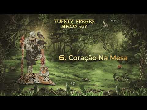 6. Twenty Fingers - Coração Na Mesa (Official Audio)