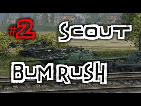 World of Tanks || SCOUT BUM RUSH #2
