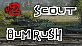 World of Tanks || SCOUT BUM RUSH #2