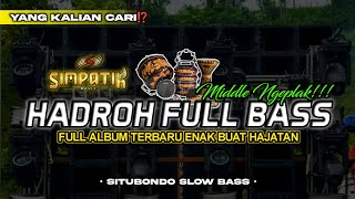 Download lagu FULL ALBUM HADROH BASS HOREG PARAH ENAK BUAT HAJATAN | AMUNISI CEK SOUND | BY SITUBONDO SLOW BASS mp3