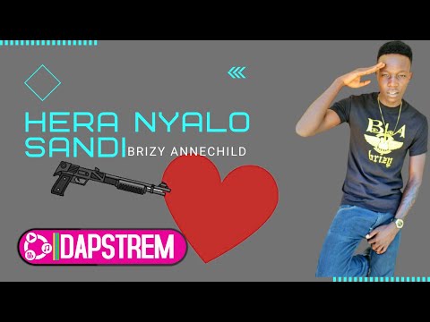 HERA NYALO SANDI - Brizy Annechild ( Official  Audio)