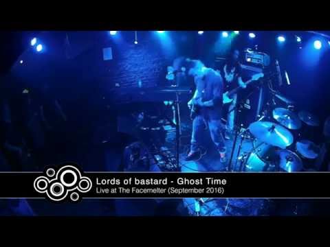 Lords of Bastard - Ghost Time (live at The Facemelter, September 2016)