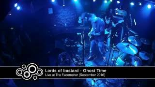 Lords of Bastard - Ghost Time (live at The Facemelter, September 2016)