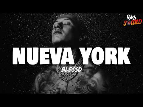 Blessd - NUEVA YORK (Letra)