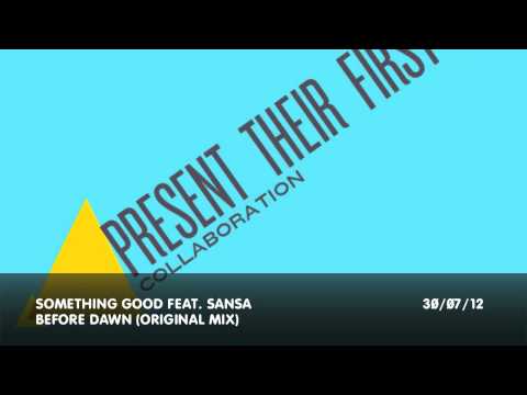 Something Good feat. Sansa - Before Dawn : Nocturnal Groove