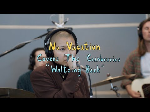 No Vacation covers The Cranberries - Waltzing Back | The Wild Honey Pie Buzzsession