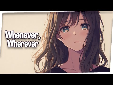 ♪ Nightcore - Whenever, Wherever → Shakira (Lyrics) | whenever, wherever, we're meant to be together