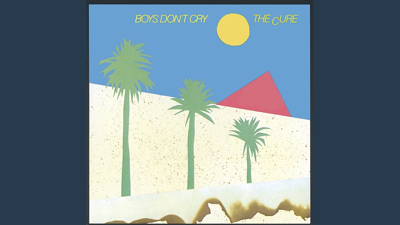 Boys Don't Cry - YouTube