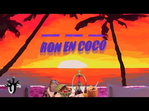 RON EN COCO - BERRYFLAVOUR / LUKKYJIMMY / SNARECHEFF