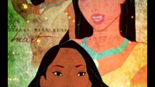 Pocahontas- Listen with your heart I and II