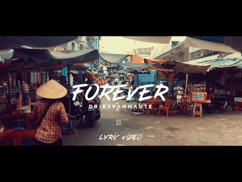 Dries Van Haute - "Forever"  (Lyric Video)