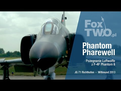 Phantom Pharewell (F-4F Phantom II) - JG - 71 Richthofen - Wittmund AFB - 2013