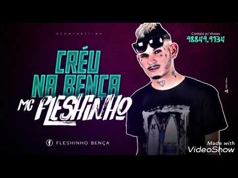 MC FLESHINHO CRÉU NA BENÇA