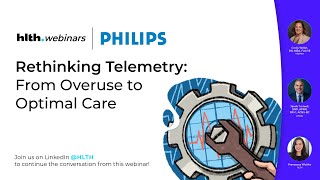 HLTH.Webinars: Rethinking Telemetry: From Overuse to Optimal Care