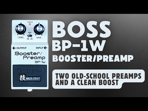 Boss | BP-1w Booster Preamp Pedal Demo