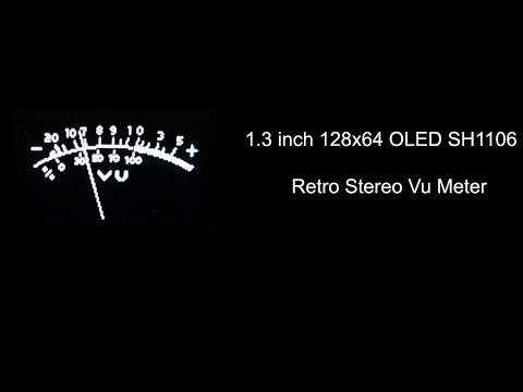 SH1106 OLED Stereo Vu Meter