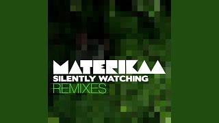 Silently Watching (Yard Dog Remix)