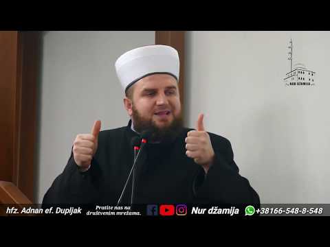 hfz. Adnan ef. Dupljak - Ljudska slabost