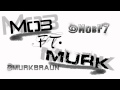 Mob Ft Murk Here We Go Y All