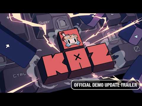 KAZ - Demo Update Trailer