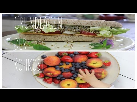 GRUNDLAGEN DER ROHKOST-ERNÄHRUNG