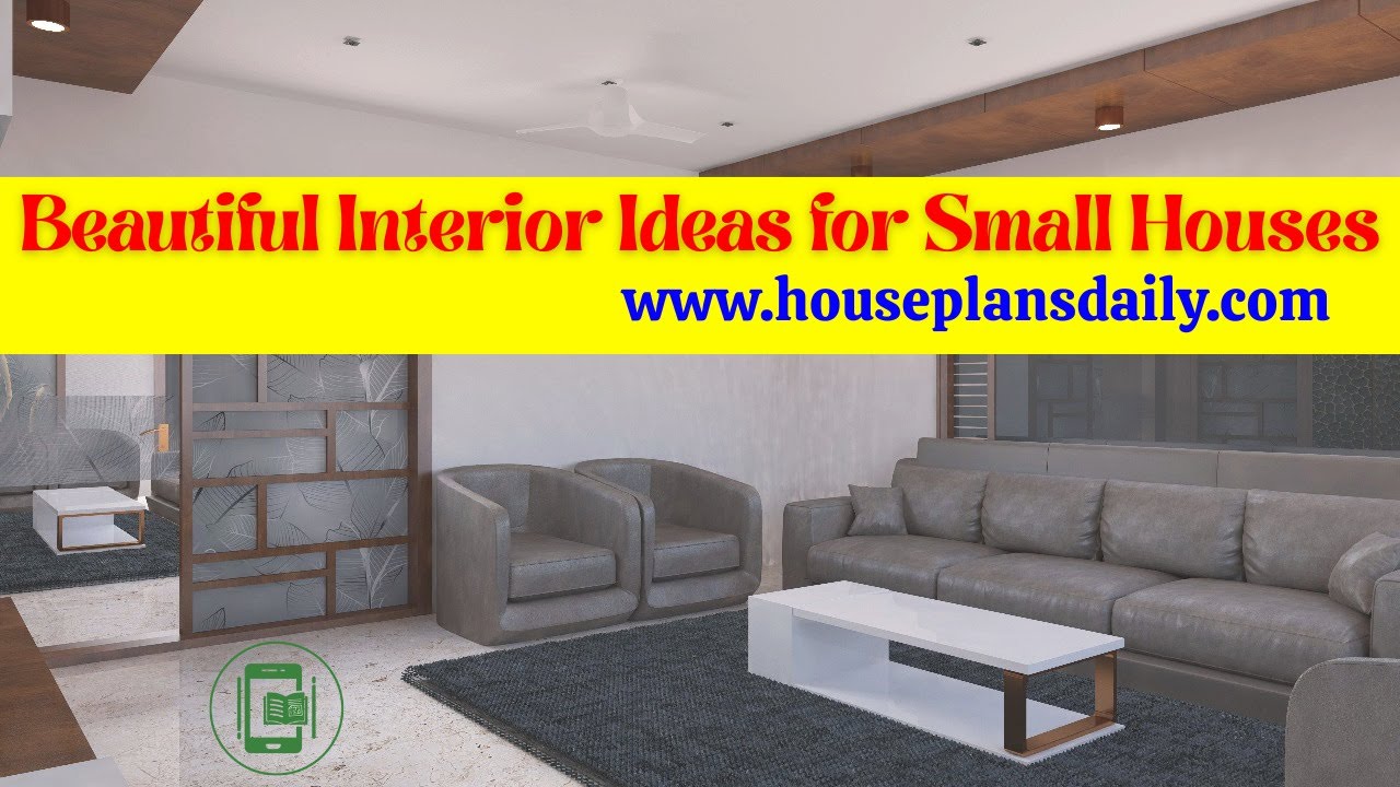 Beautiful Interior Ideas for Small Houses