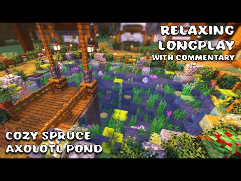 Relaxing Minecraft Longplay 🌿Cozy Spruce Axolotl Pond (with Commentary)