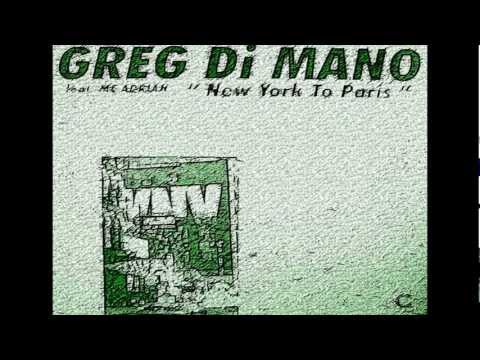GREG DI MANO Feat. MC ADRIAN [NEW YORK TO PARIS] original mix