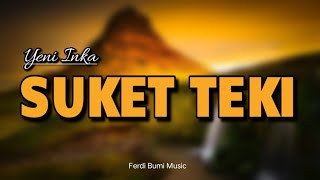 Download lagu Suket Teki - Yeni Inka - Spesial Didi Kempot ( Lirik ) mp3