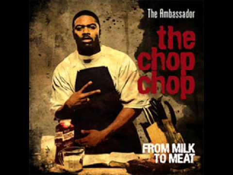 Ambassador - The Chop Chop