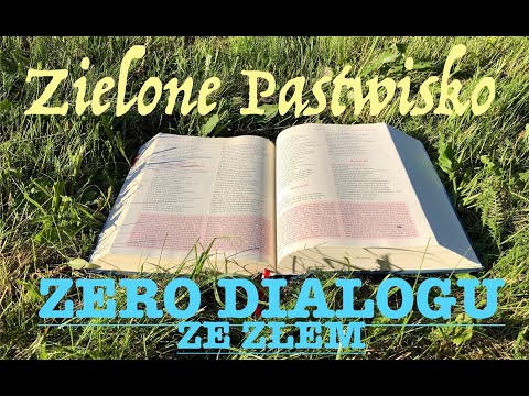 Zielone Pastwisko 14.01.2026 „ZERO DIALOGU ZE ZŁEM” - [# 2395] - Mk 1, 29-39